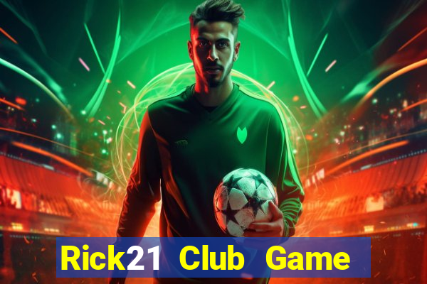 Rick21 Club Game Bài Slot