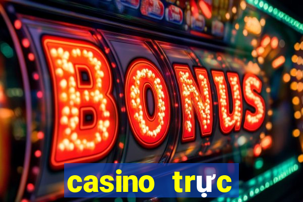 casino trực tuyến tải xiu online