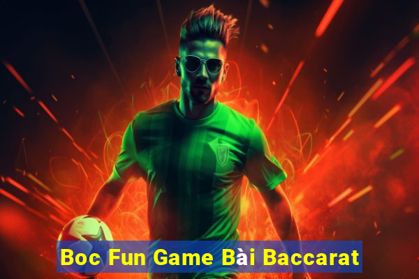 Boc Fun Game Bài Baccarat