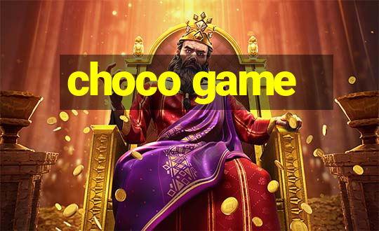 choco game