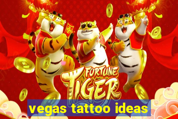 vegas tattoo ideas