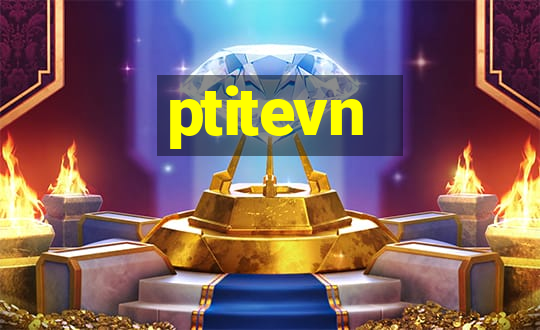 ptitevn