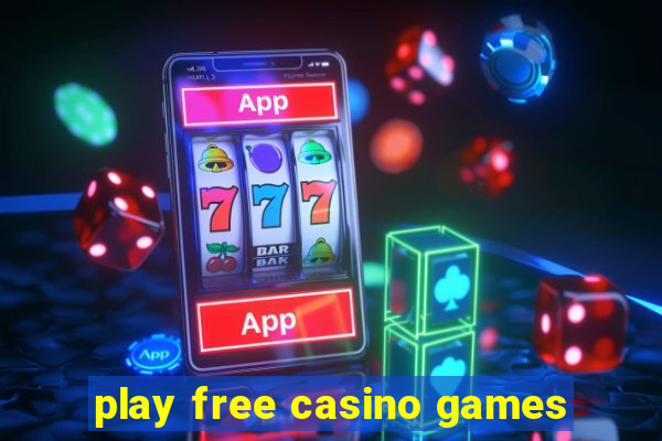 play free casino games