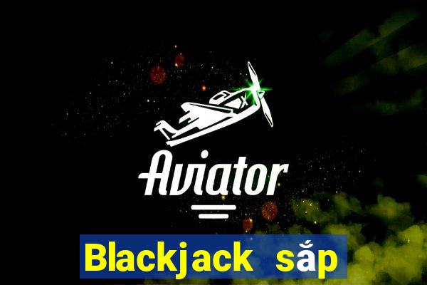 Blackjack sắp xếp theo dõi