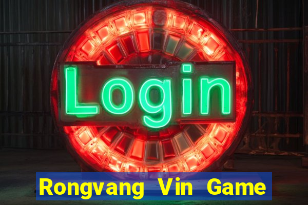 Rongvang Vin Game Bài 2022