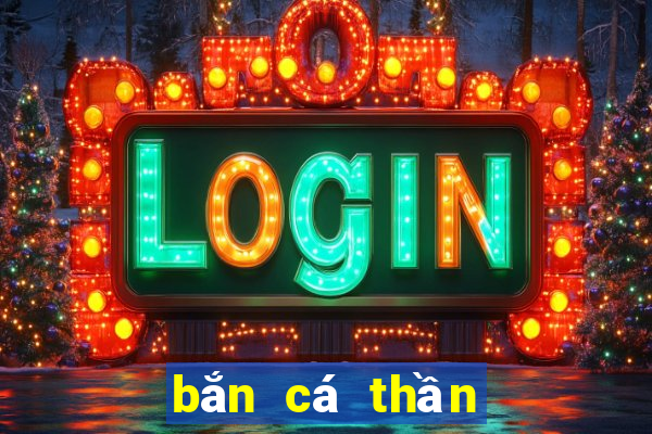 bắn cá thần tài online