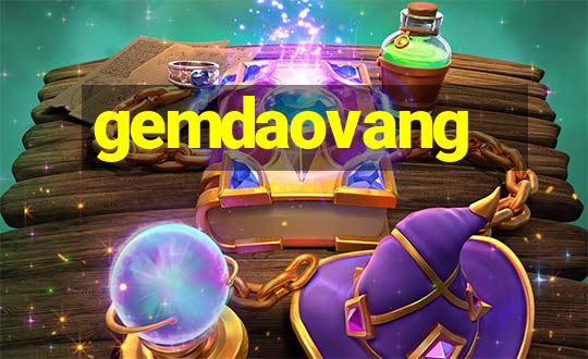 gemdaovang