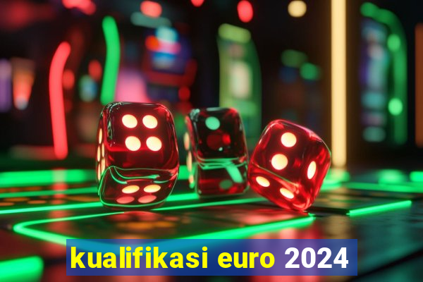 kualifikasi euro 2024