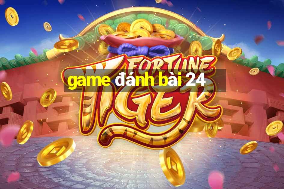 game đánh bài 24