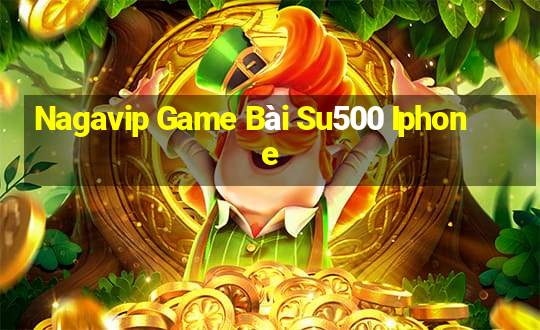 Nagavip Game Bài Su500 Iphone