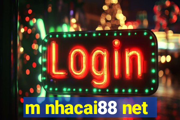 m nhacai88 net