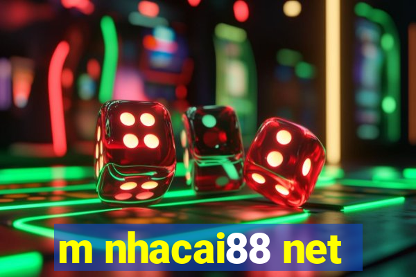 m nhacai88 net