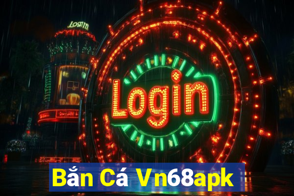 Bắn Cá Vn68apk