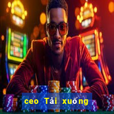 ceo Tải xuống và cài đặt