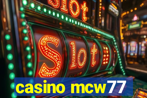 casino mcw77