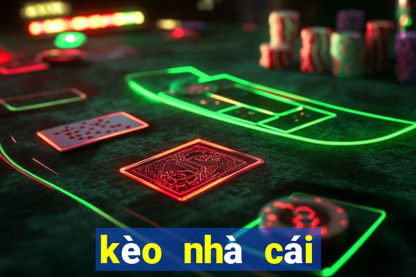 kèo nhà cái trực tiếp bóng đá đêm nay