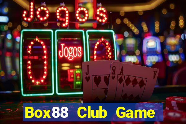 Box88 Club Game Bài Trực Tuyến