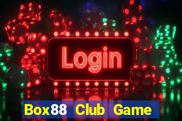 Box88 Club Game Bài Trực Tuyến