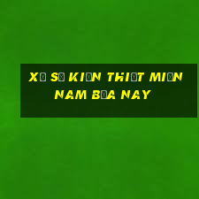 xổ số kiến thiết miền nam bữa nay