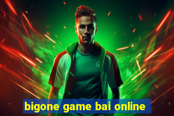 bigone game bai online