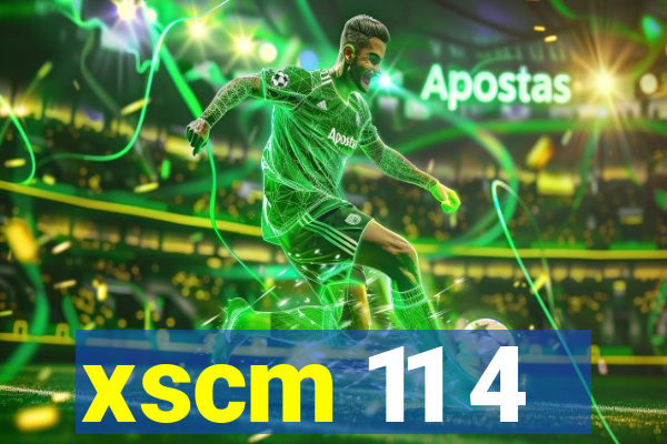 xscm 11 4