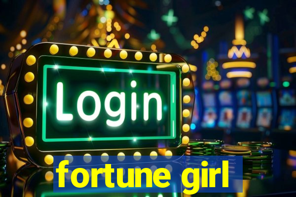 fortune girl