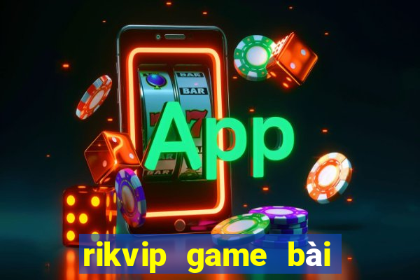 rikvip game bai doi thuong