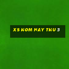 xs hom nay thu 3