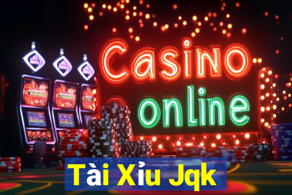 Tài Xỉu Jqk