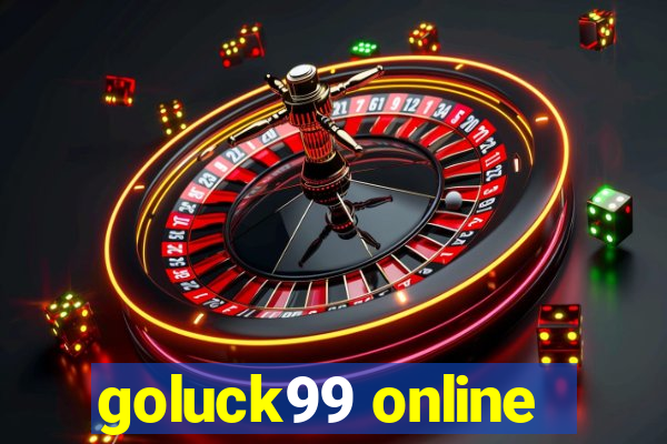 goluck99 online