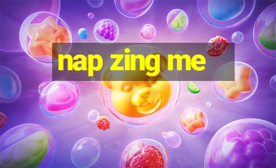 nap zing me