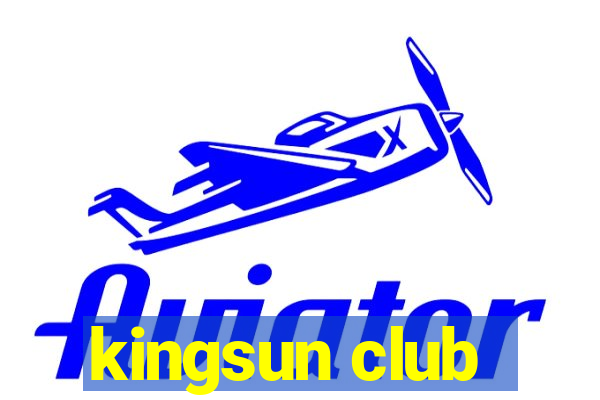 kingsun club