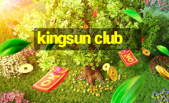 kingsun club