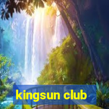 kingsun club