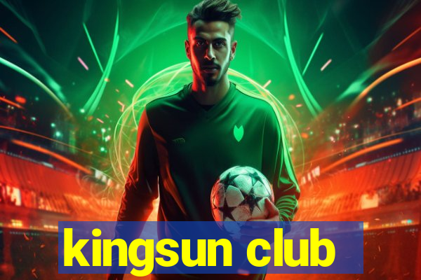 kingsun club