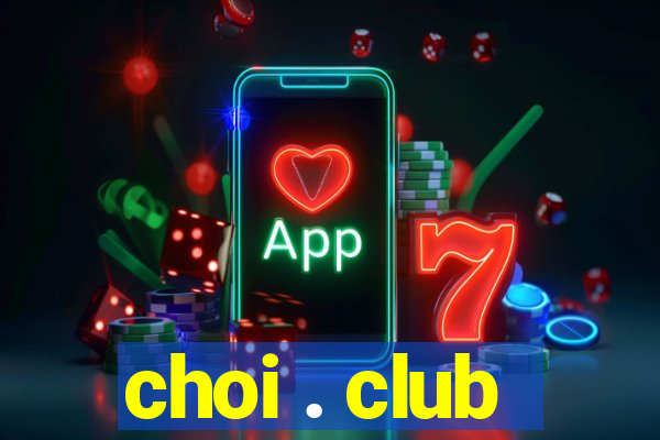 choi . club