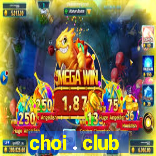 choi . club