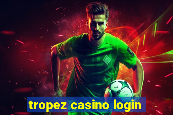 tropez casino login