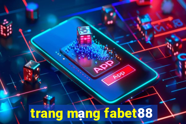 trang mạng fabet88