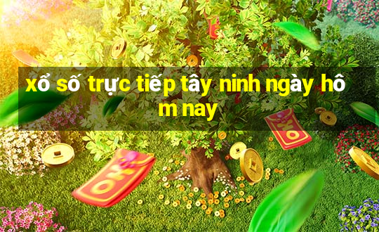 xổ số trực tiếp tây ninh ngày hôm nay