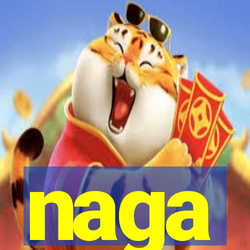 naga