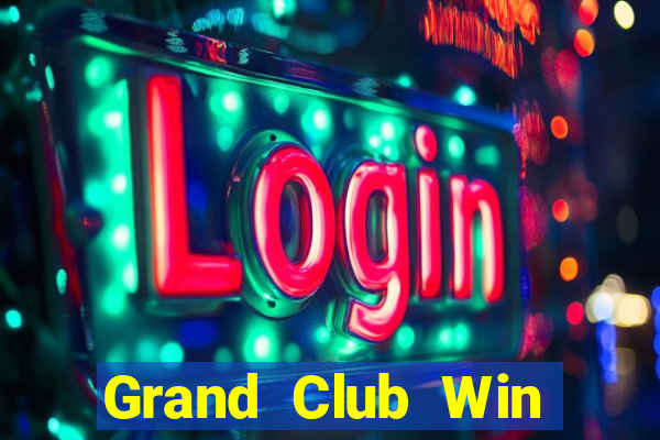 Grand Club Win Game Bài