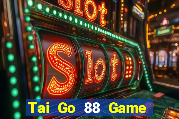 Tai Go 88 Game Bài Sunwin