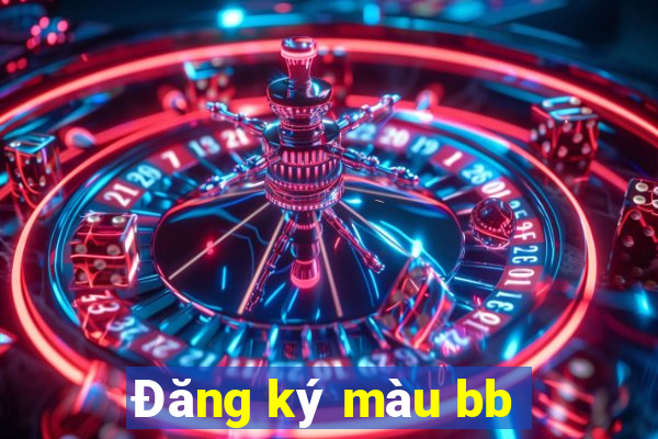 Đăng ký màu bb