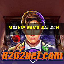 M88Vip Game Bài 24H