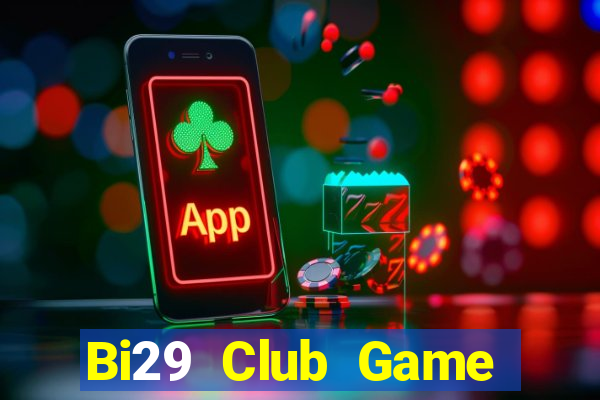 Bi29 Club Game Bài Rikvip