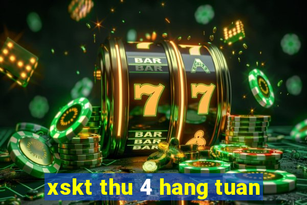 xskt thu 4 hang tuan