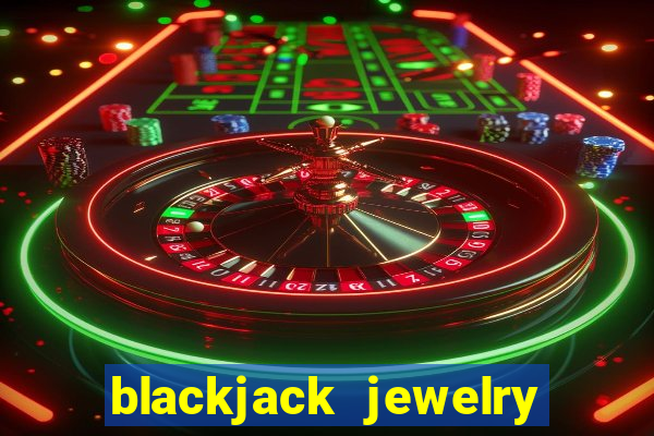 blackjack jewelry phone number