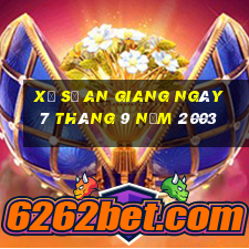 xổ số an giang ngày 7 tháng 9 năm 2003