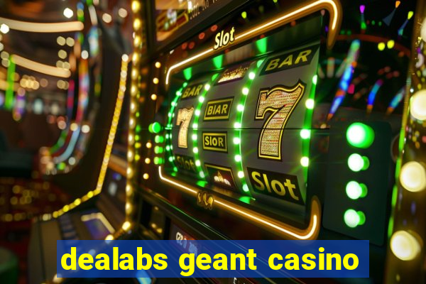 dealabs geant casino